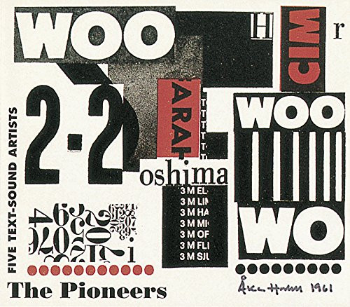 THE PIONEERS: Five text-sound artists