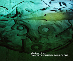 Concert Industriel Pour Orgue
