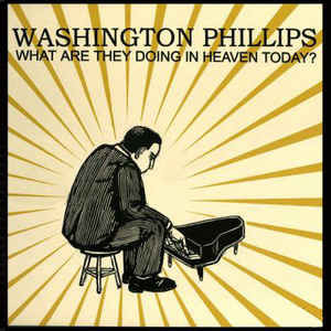 What Are They Doing in Heaven Today?