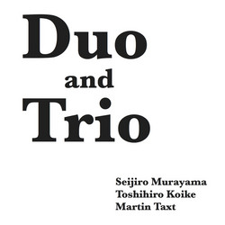 Duo and Trio