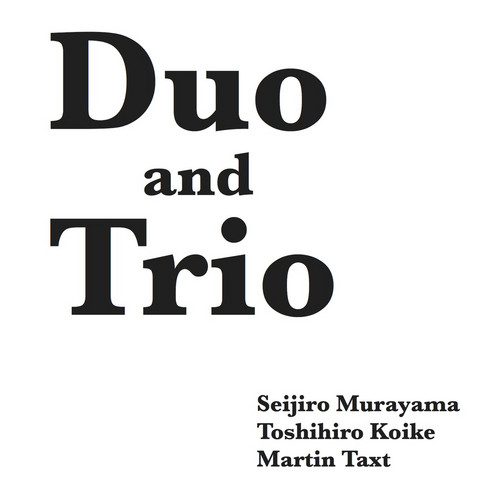 Duo and Trio