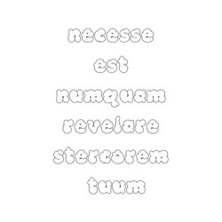 necesse est numquam revelare stercorem tuum 