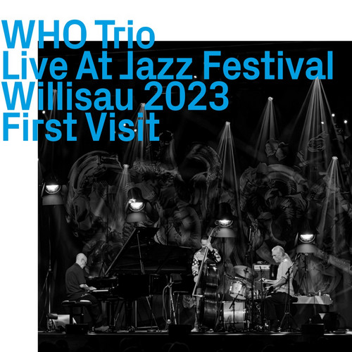 Live at Jazz Festival Willisau 2023, First Visit 