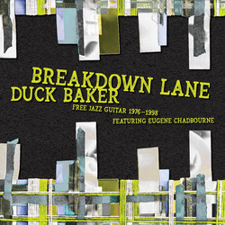 Breakdown Lane: Free Solos & Duos 1976​-​1998