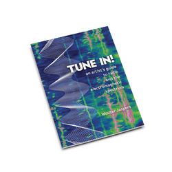 Tune In! - An Artist’s Guide To Radio And The Electromagnetic Spectrum