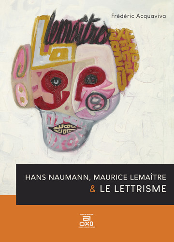 Hans Naumann, Maurice Lemaître et le Lettrisme (Book)