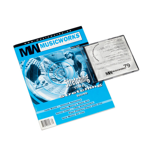 Musicworks 79 - Ongoing Explorations In Sound (CD+magazine)