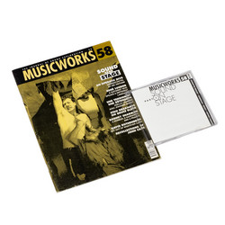 Musicworks 58 - Sound On Stage Part 1 (CD+magazine)