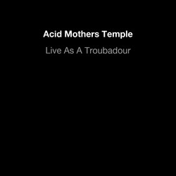 Live As A Troubadour