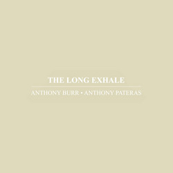 The Long Exhale