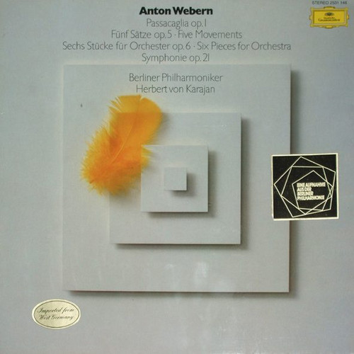 Passacaglia Op. 1 / Fünf Sätze Op. 5 / Sechs Stücke Für Orchester Op. 6 / Symphonie Op. 21 (LP)