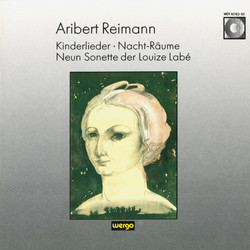 Kinderlieder / Nacht-Räume / Neun Sonette der Louize Labé