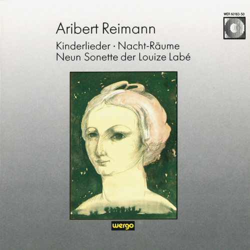 Kinderlieder / Nacht-Räume / Neun Sonette der Louize Labé