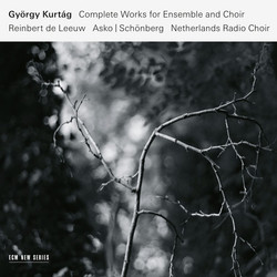 Complete Works for Ensemble and Choir