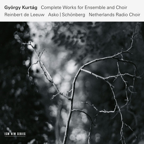 Complete Works for Ensemble and Choir
