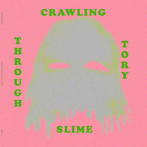 Crawling Through Tory Slime