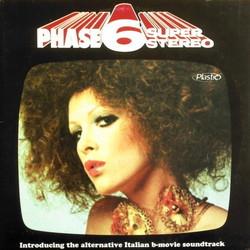 Phase 6 Super Stereo - Introducing The Alternative Italian B-Movie Soundtrack