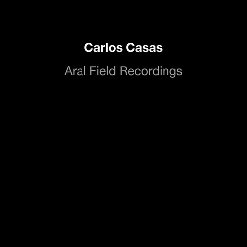 Aral Field Recordings