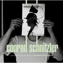 Kollektion 05: Conrad Schnitzler Compiled and Assembled by Thoma