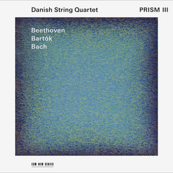 Prism III - Beethoven, Bartók, Bach