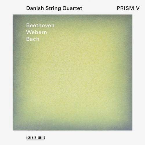Prism V - Beethoven, Webern, Bach