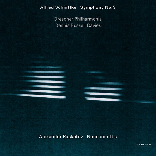 Alfred Schnittke: Symphony No. 9 / Alexander Raskatov: Nunc dimittis