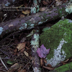 Centre Bridge: Electroacoustic Works