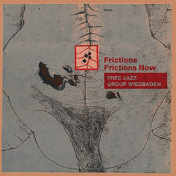 Frictions / Frictions Now