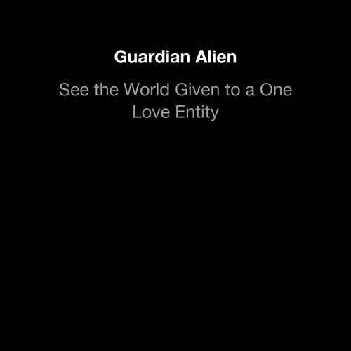 See the World Given to a One Love Entity