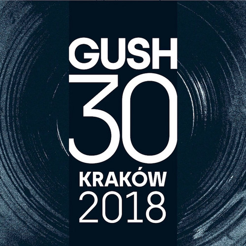 Gush 30 Kraków 2018
