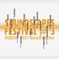 SoundScapes # 3 Festival Munich - 2021 SchwereReiter 