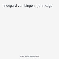 Hildegard von Bingen : John Cage