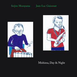 Mishima, Day & Night