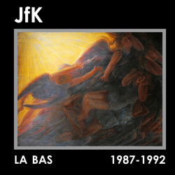 La Bas (1987-1992)