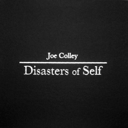 Disasters of self