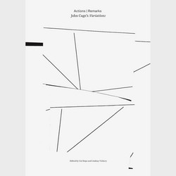 Actions – Remarks: John Cage’s Variations