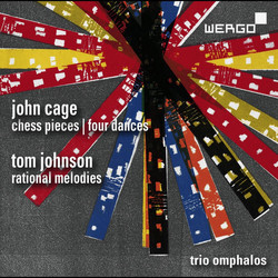 John Cage: Chess Piece / John Cage: Four Dances / Tom Johnson: Rational Melodies