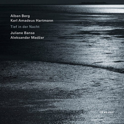 Tief in der Nacht - Alban Berg / Karl Amadeus Hartmann