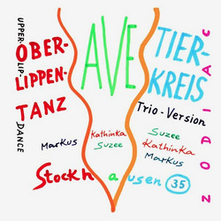 Oberlippentanz - Ave -Tierkreis