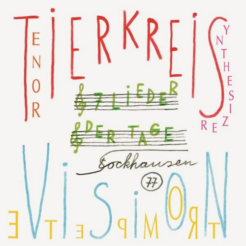 Tierkreis / 7 Lieder Der Tage / Vision