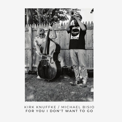 For You I Don't Want To Go