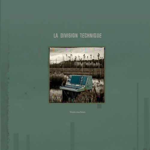 Tristes Machines