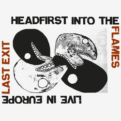 Headfirst Into the Flames - Live in Europe