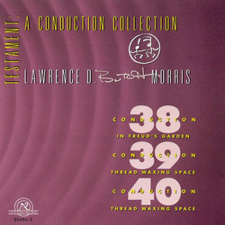 Conduction #38: in Freud’s garden, conduction #39 & #40: threadw