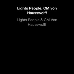 Lights People & CM Von Hausswolff