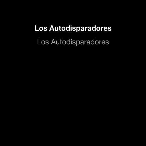 Los Autodisparadores