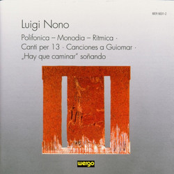 Polifonica - Monodia - Ritmica / Canti per 13 / Canciones a Guiomar / Hay Que Caminar Soñando