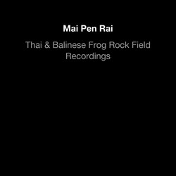 Thai & Balinese frog rock field recordings