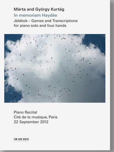 In memoriam Haydée / Játékok - Games and Transcriptions for piano solo and four hands