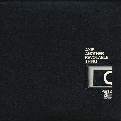 Axis another revolvable thing. Vol.2